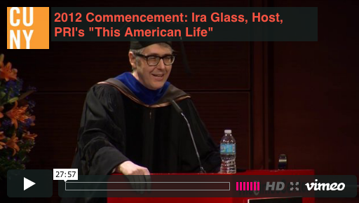 Read more about the article Worth Watching #100: Ira Glass’ Cuny Commencement Address