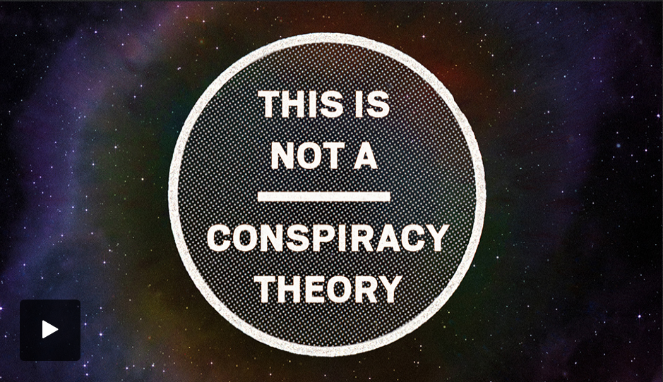Read more about the article Worth Watching #148: This Is Not A Conspiracy Theory