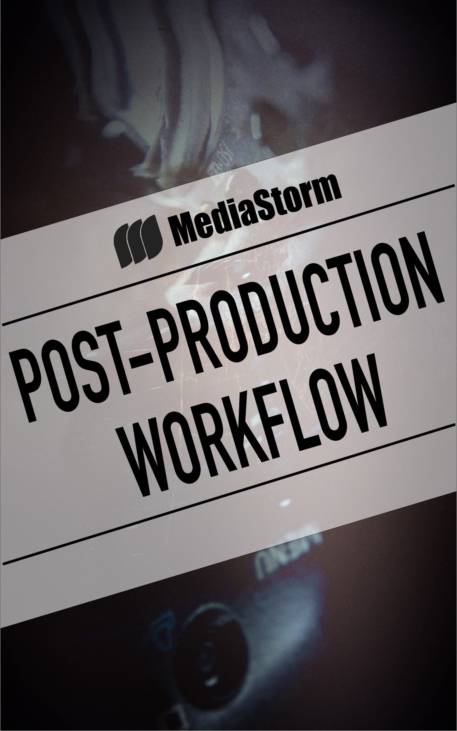 Read more about the article MediaStorm Post-production Workflow Now Available in Kindle Stores